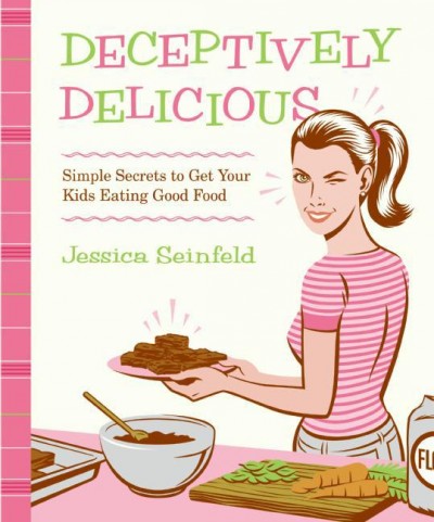 Deceptively delicious [electronic resource] : simple secrets to get your kids eating good food / by Jessica Seinfeld ; photographs by Lisa Hubbard ; illustrations by Steve Vance ; design by Headcase Design.