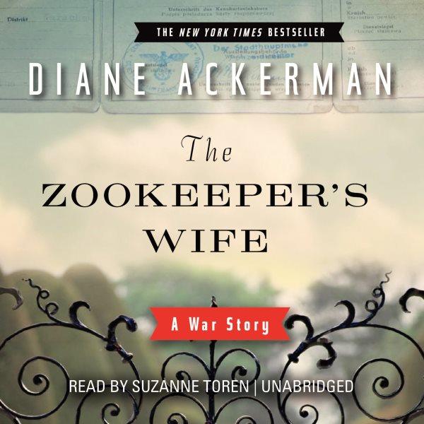 The zookeeper's wife [electronic resource] : a war story / Diane Ackerman.