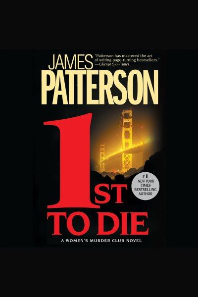 1st to die [electronic resource] / James Patterson.