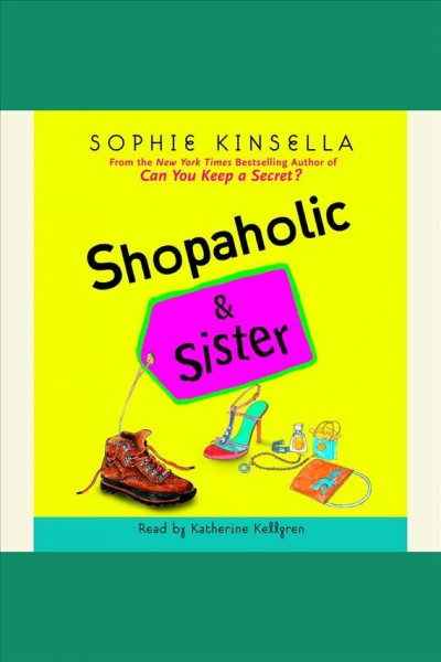 Shopaholic & sister [electronic resource] / Sophie Kinsella.