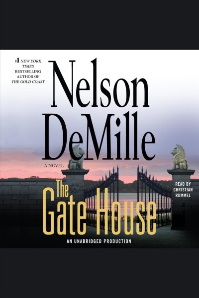 The gate house [electronic resource] : a novel / Nelson DeMille.