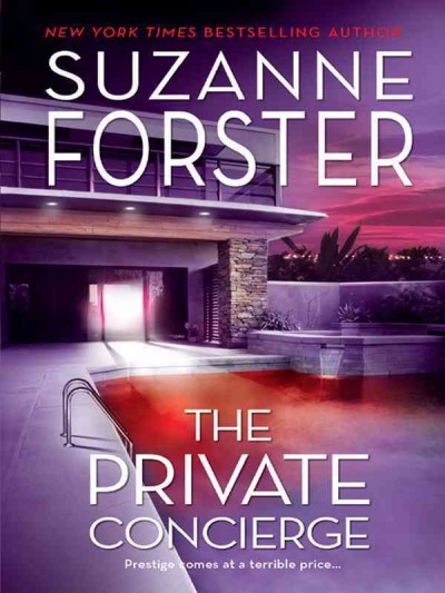 The private concierge [electronic resource] / Suzanne Forster.