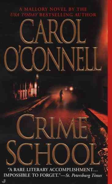 Crime school [electronic resource] / Carol O'Connell.
