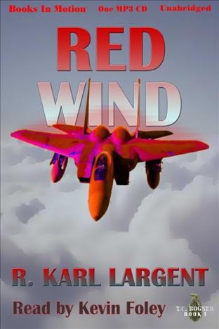 Red wind [electronic resource] / by R. Karl Largent.