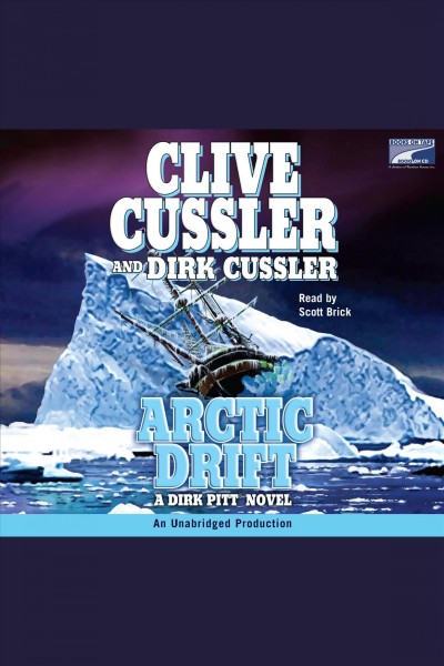 Arctic drift [electronic resource] / Clive Cussler and Dirk Cussler.