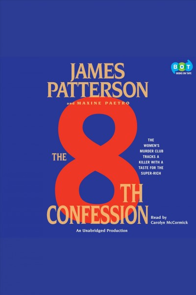 The 8th confession [electronic resource] / James Patterson and Maxine Paetro.