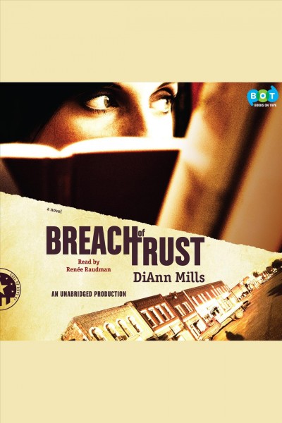 Breach of trust [electronic resource] / DiAnn Mills.