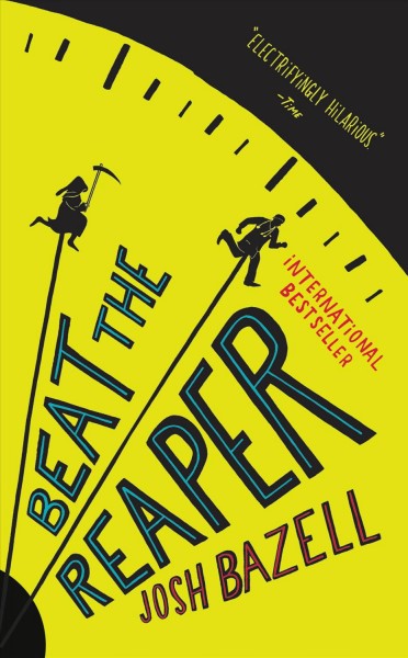Beat the reaper [electronic resource] : a novel / Josh Bazell.