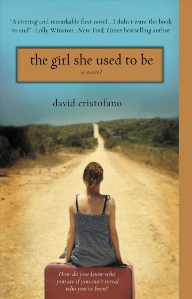 The girl she used to be [electronic resource] / David Cristofano.
