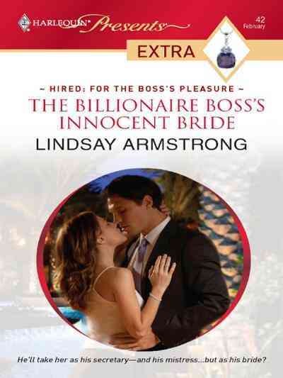 The billionaire boss's innocent bride [electronic resource] / Lindsay Armstrong.