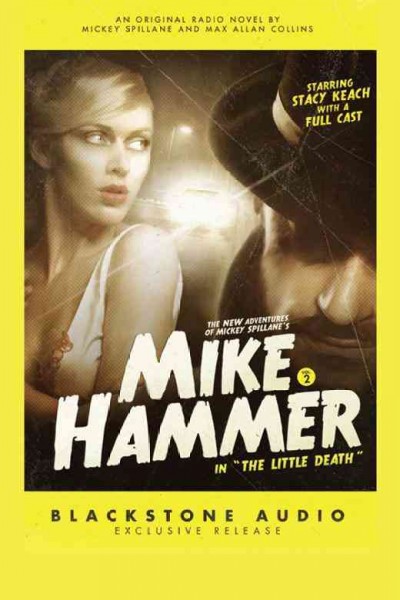 The new adventures of Mickey Spillane's Mike Hammer. Vol. 2, Little death [electronic resource] / Mickey Spillane, Max Allan Collins.