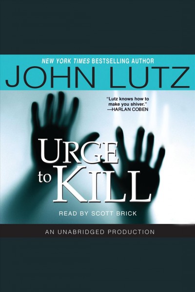 Urge to kill [electronic resource] / John Lutz.