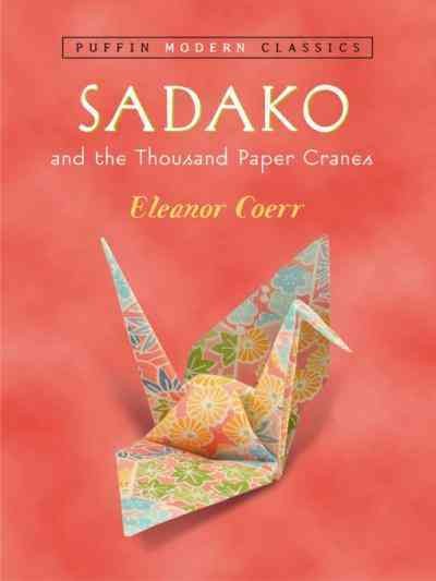 Sadako and the thousand paper cranes [electronic resource] / Eleanor Coerr ; paintings by Ronald Himler.