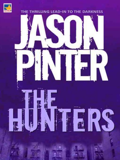 The hunters [electronic resource] / Jason Pinter.