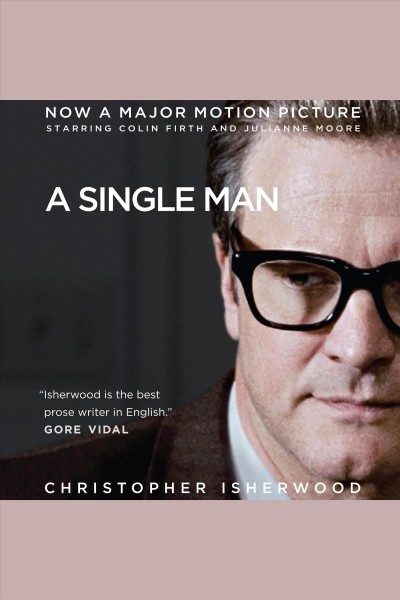 A single man [electronic resource] / Christopher Isherwood.