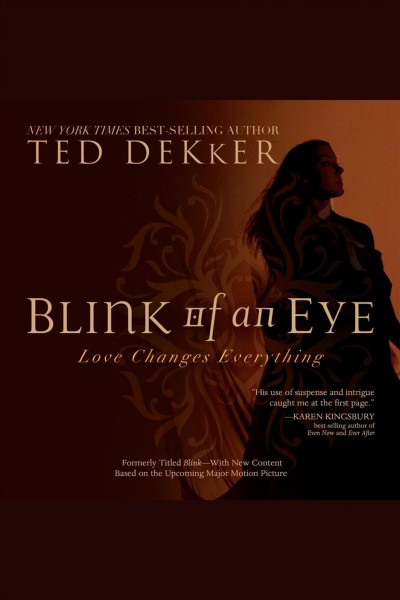 Blink of an eye [electronic resource] : [love changes everything] / Ted Dekker.