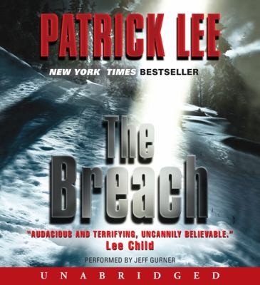 The breach [electronic resource] / Patrick Lee.