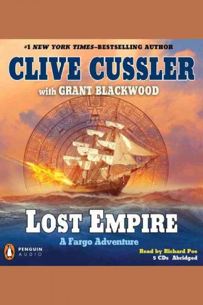 Lost empire [electronic resource] / Clive Cussler and Grant Blackwood.