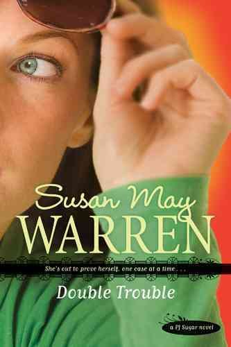 Double trouble / Susan May Warren.