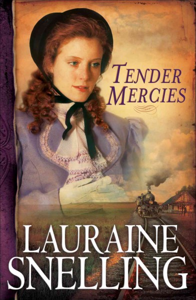 Tender mercies [electronic resource] / Lauraine Snelling.