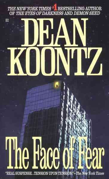 The face of fear [electronic resource] / Dean Koontz.