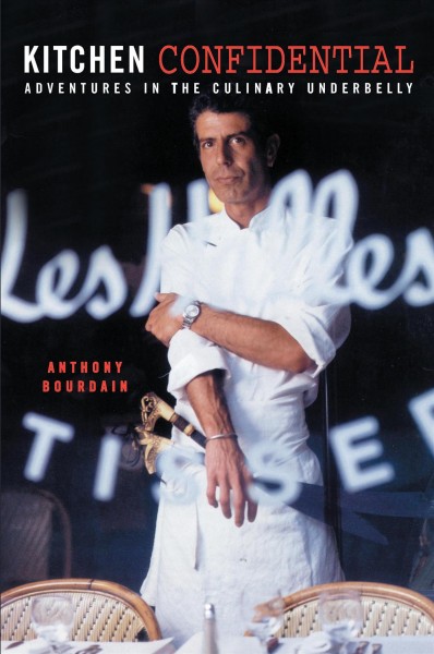 Kitchen confidential [electronic resource] : adventures in the culinary underbelly / Anthony Bourdain.