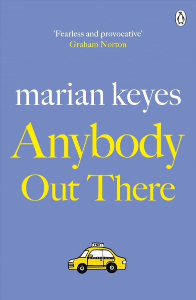 Anybody out there? [electronic resource] / Marian Keyes.