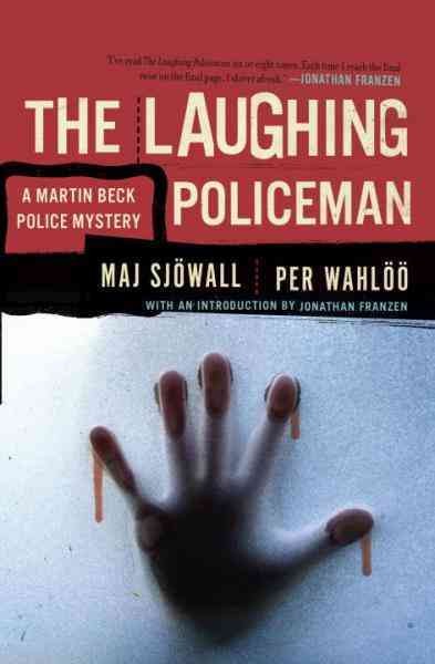 The laughing policeman [electronic resource] : a Martin Beck mystery / Maj Sjöwall and Per Wahlöö ; translated from the Swedish by Alan Blair.