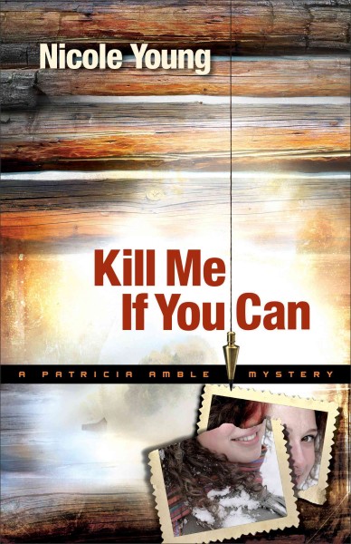 Kill me if you can [electronic resource] / Nicole Young.