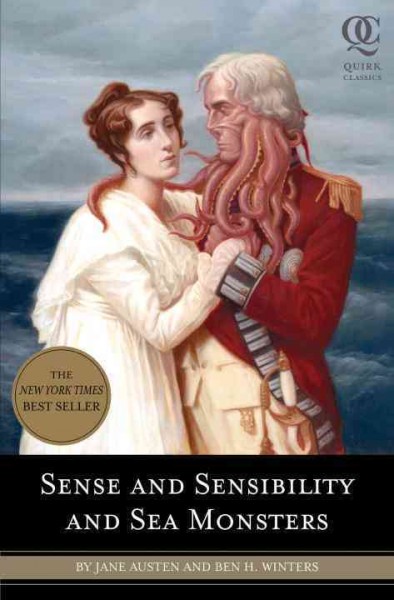 Sense and sensibility and sea monsters [electronic resource] / by Jane Austen and Ben H. Winters ; illustrations by Eugene Smith.