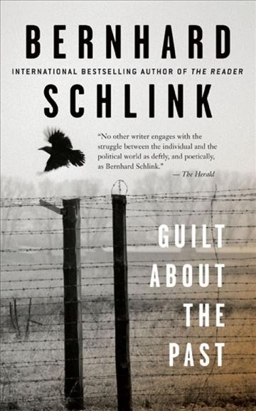 Guilt about the past [electronic resource] / Bernhard Schlink.