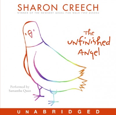 The unfinished angel [electronic resource] / Sharon Creech.