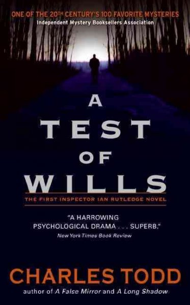 A test of wills [electronic resource] / Charles Todd.