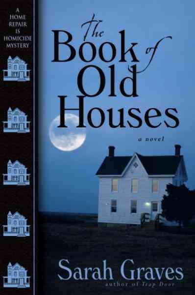 The book of old houses [electronic resource] / Sarah Graves.