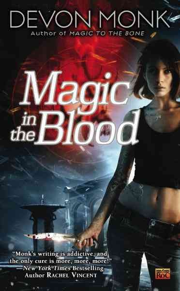 Magic in the blood [electronic resource] / Devon Monk.