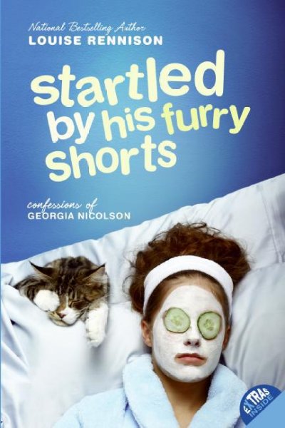 Startled by his furry shorts [electronic resource] / Louise Rennison.