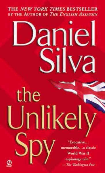 The unlikely spy [electronic resource] / Daniel Silva.