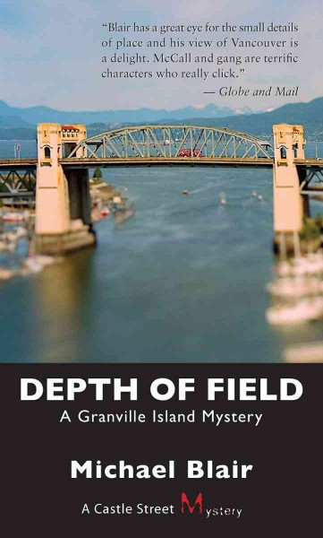 Depth of field [electronic resource] : a Granville Island mystery / Michael Blair.