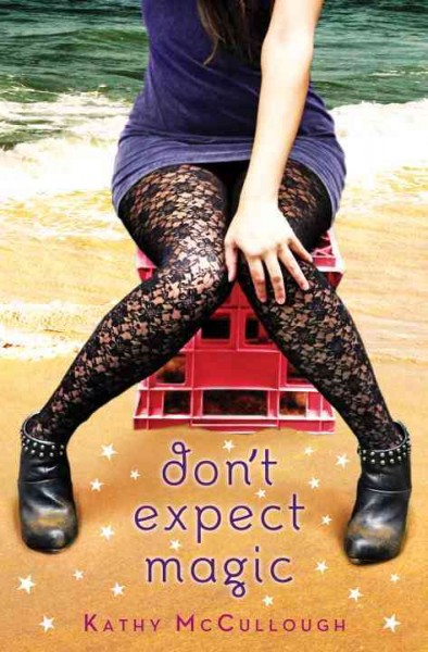 Don't expect magic [electronic resource] / Kathy McCullough.