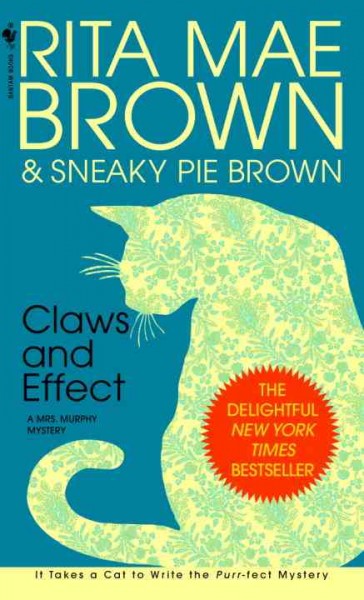 Claws and effect [electronic resource] / Rita Mae Brown & Sneaky Pie Brown ; illustrations by Itoko Maeno.