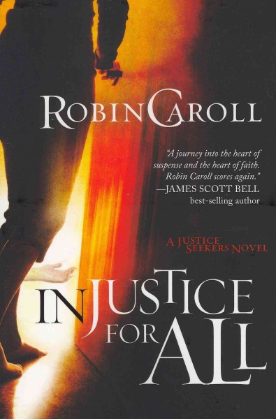 Injustice for all / Robin Caroll.