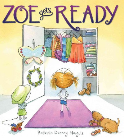 Zoe gets ready / by Bethanie Deeney Murguia.