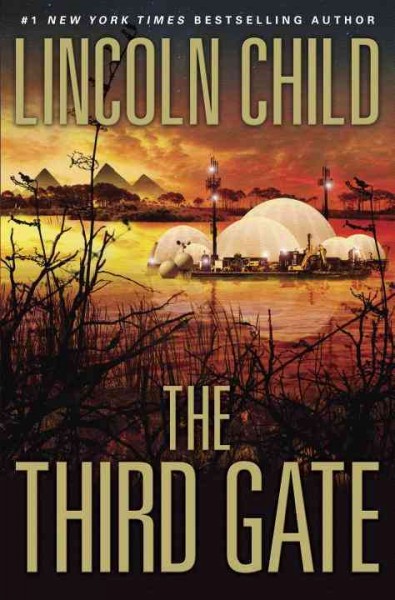 The third gate : a novel / Lincoln Child.