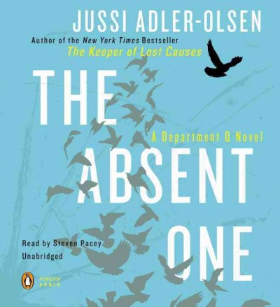The absent one / Jussi Adler-Olsen ; [translated by K.E. Semmel].