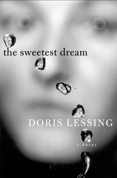 The sweetest dream / Doris Lessing