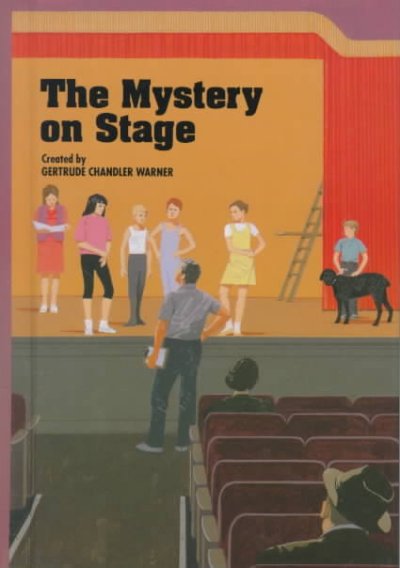 The mystery on stage / created by Gertrude Chandler Warner ; illustrated by Charles Tang