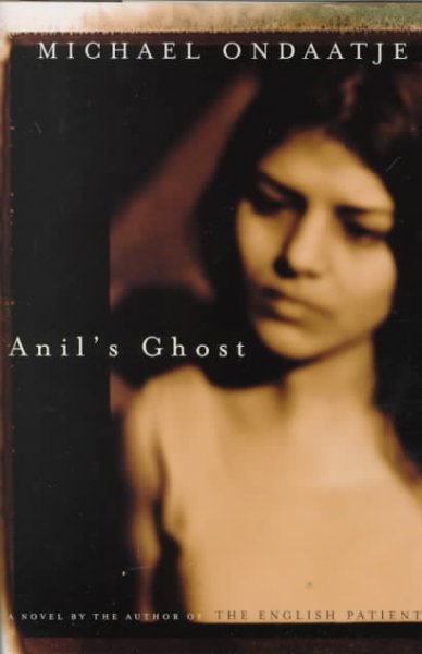 Anil's ghost / Michael Ondaatje