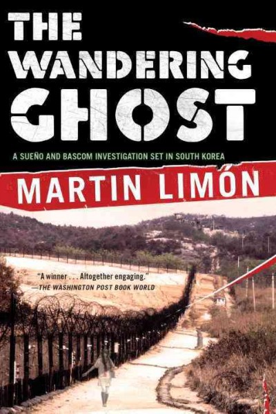 The wandering ghost [Paperback] : a novel / Martin Limon.
