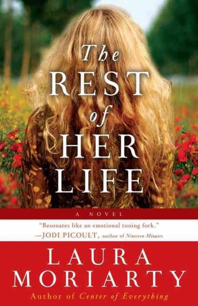 The rest of her life [Paperback] / Laura Moriarty.