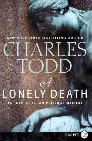 A lonely death [Paperback] / Charles Todd.